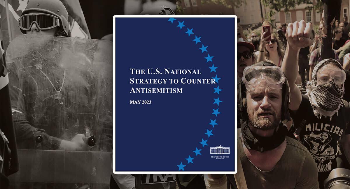 Background: Images from the 2017 Unite the Right rally (Chip Somodevilla/Getty Images). Foreground: The May 2023 "U.S. National Strategy to Counter Antisemitism"